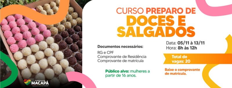 Prefeitura de Macapá abre inscrições para curso de Preparo de Doces e Salgados voltado às mulheres
