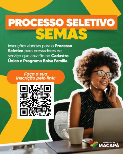 Prefeitura de Macapá abre inscrições para processo seletivo do Cadastro Único e Bolsa Família