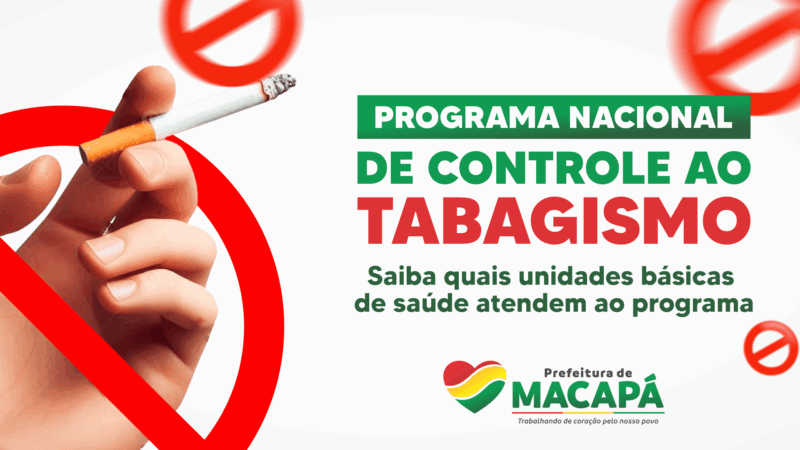Prefeitura de Macapá garante tratamento continuado de controle ao tabagismo