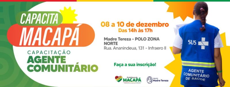 Prefeitura de Macapá abre inscrições para capacitação de Agente Comunitário na Zona Norte