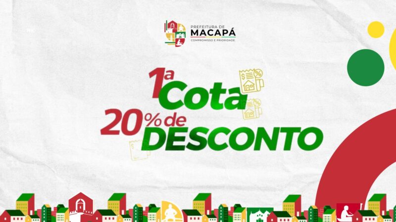 IPTU 2026: primeira cota vence em 10 de abril com 20% de desconto em Macapá
