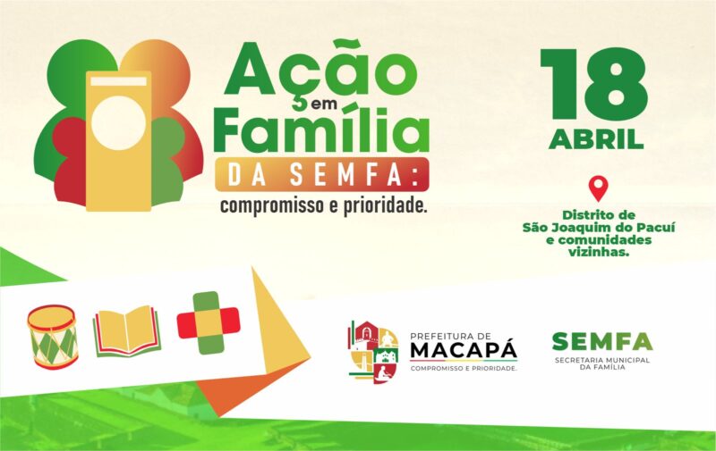 Prefeitura de Macapá leva ação integrada de serviços ao distrito de São Joaquim do Pacuí